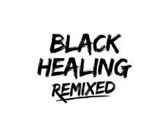 BLACK HEALING REMIX